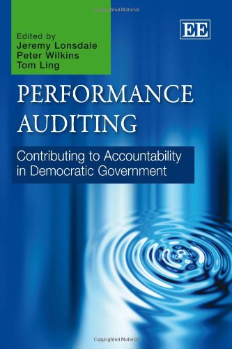 Performance Auditing: Contributing to Accountability in Democratic Government (9781848449725) by Lonsdale, Jeremy; Wilkins, Peter; Ling, Tom