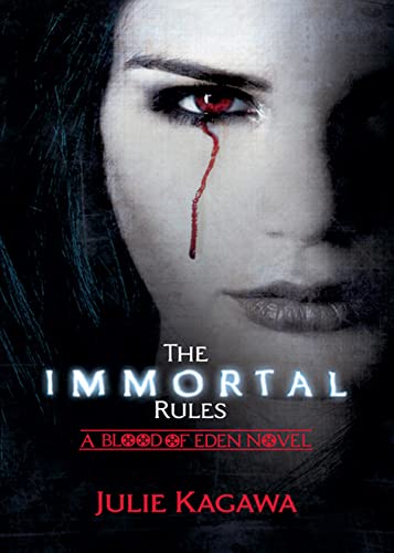 9781848450943: The Immortal Rules: A legend begins. The first epic novel in the darkly thrilling dystopian saga Blood of Eden, from the New York Times bestselling author Julie Kagawa: Book 1