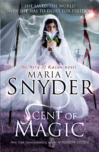 Stock image for Scent of Magic (Avry of Kazan): Book 2 (The Healer Series) for sale by WorldofBooks