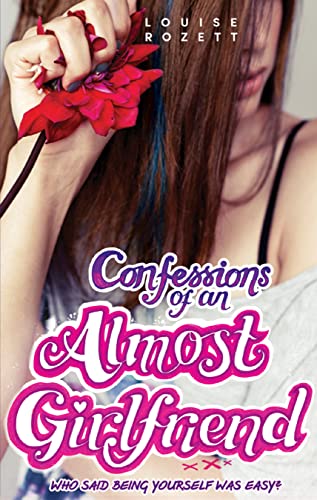 Stock image for Confessions of an Almost Girlfriend: Book 2 for sale by WorldofBooks