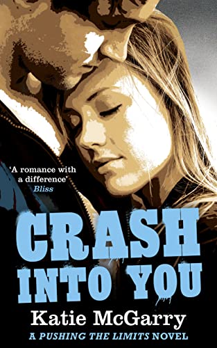 Beispielbild fr Crash into You (A Pushing the Limits Novel) zum Verkauf von WorldofBooks