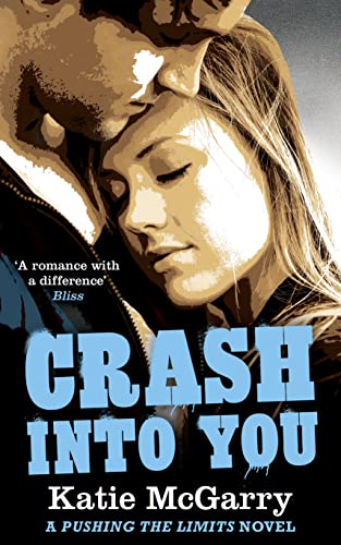9781848452541: Crash into You (A Pushing the Limits Novel)