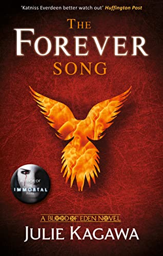 9781848452893: The Forever Song: The legend concludes. The final epic novel in the darkly thrilling dystopian saga Blood of Eden, from the New York Times bestselling author Julie Kagawa: Book 3