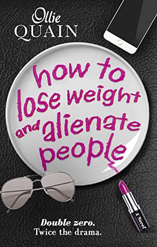 Imagen de archivo de How to Lose Weight and Alienate People a la venta por Better World Books: West