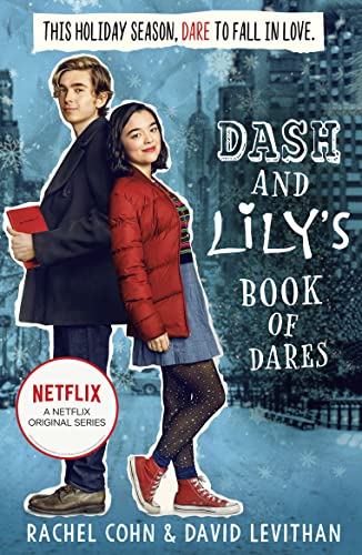 Beispielbild fr Dash And Lily's Book Of Dares: The hilarious unmissable feel-good romance of 2020! Now an original Netflix Series!: Book 1 (Dash & Lily) zum Verkauf von WorldofBooks