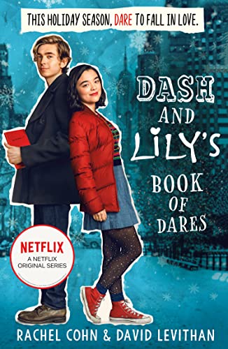 Stock image for Dash And Lily's Book Of Dares: The hilarious unmissable feel-good romance of 2020! Now an original Netflix Series!: Book 1 (Dash & Lily) for sale by WorldofBooks