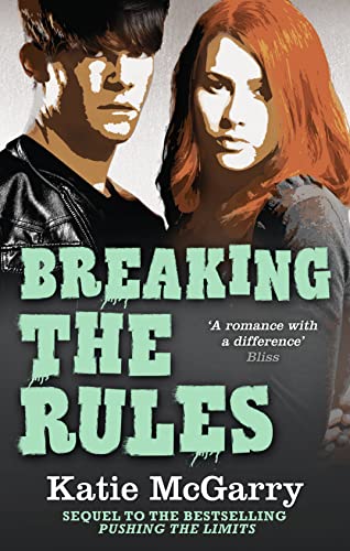 9781848453579: Breaking the Rules (Pushing the Limits) (MIRA Ink)