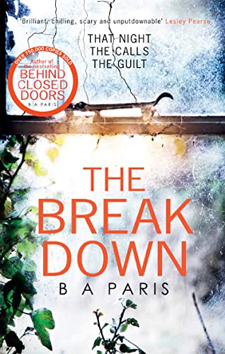 Stock image for The Break Down [Paperback] [Feb 09, 2017] B. A. Paris for sale by Goodwill of Colorado