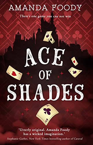 9781848455450: Ace Of Shades [Paperback] Amanda Foody