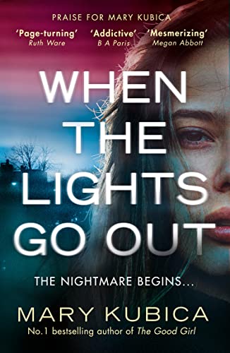 Stock image for When The Lights Go Out: An utterly gripping psychological thriller, with a twist to take your breath away for sale by WorldofBooks