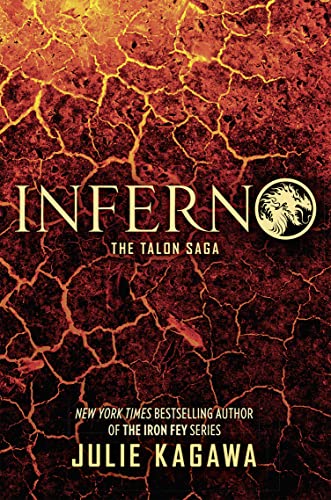 Stock image for Inferno (The Talon Saga) [Paperback] [Jan 01, 2018] Julie Kagawa for sale by HPB-Diamond
