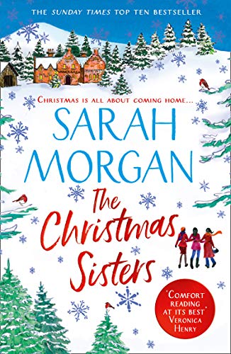 9781848457171: THE CHRISTMAS SISTERS: The Sunday Times top ten feel-good and romantic bestseller!: the Sunday Times top ten best selling romance fiction book!