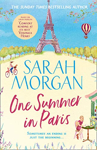 Beispielbild fr One Summer In Paris: The new uplifting and feel good summer read from the Sunday Times bestselling Sarah Morgan zum Verkauf von AwesomeBooks