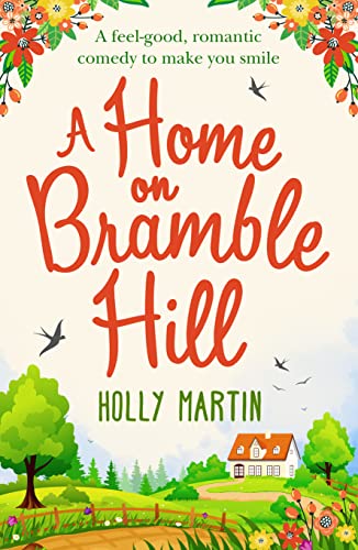 Beispielbild fr A Home On Bramble Hill: A feel-good, romantic comedy to make you smile zum Verkauf von WorldofBooks