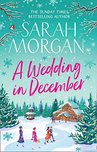 9781848457935: A Wedding In December: the top five Sunday Times bestselling, the perfect Christmas romance book to curl up this winter!