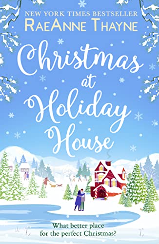 9781848458147: Christmas At Holiday House: A heartwarming, tender, funny and emotional story. The perfect Christmas romance for fans of Lindsey Kelk and Holly Martin