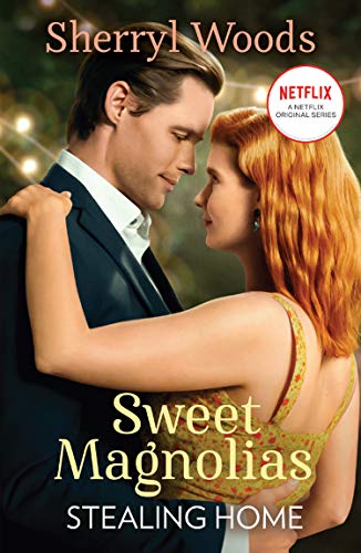 9781848458253: Stealing Home: Book one in the heartwarming and uplifting feel-good series of friendship, romance and second chances. Season 3 new to Netflix in 2023!: Book 1 (A Sweet Magnolias Novel)