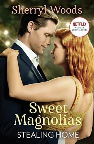 Stock image for Stealing Home: Book one in the heartwarming and uplifting feel-good series of friendship, romance and second chances. Season 3 new to Netflix in 2023!: Book 1 (A Sweet Magnolias Novel) for sale by WorldofBooks