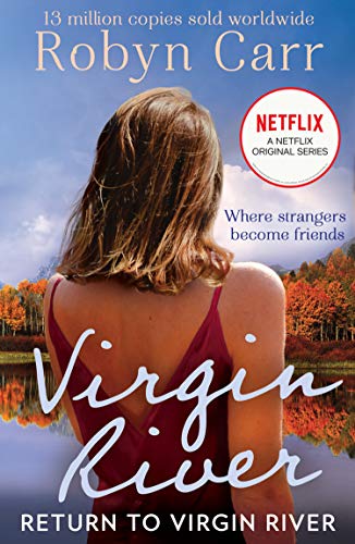 9781848458345: Return To Virgin River: The unmissable bestselling romance and the story behind the hit Netflix show. Season 5 is out now!: Book 19 (A Virgin River Novel)