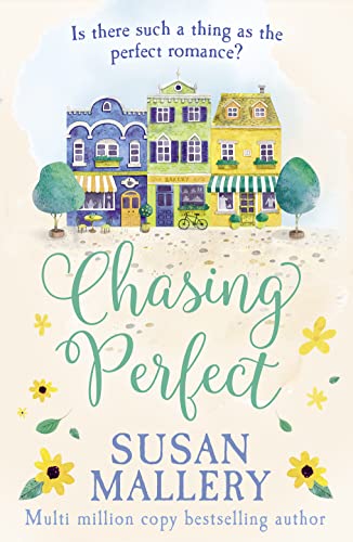 9781848458369: Chasing Perfect: The heartwarming,uplifting feel-good romance of 2021. Perfect for fans of Sarah Morgan, Phillipa Ashley and Virgin River’s Robyn Carr: Book 1 (Fool's Gold)