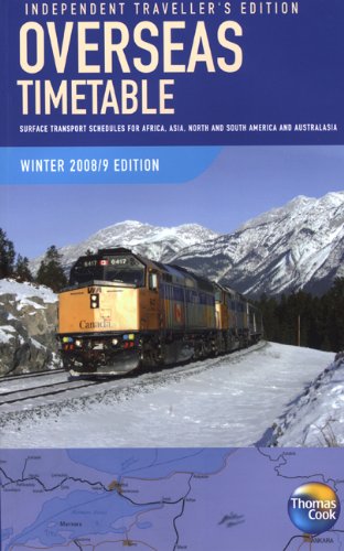 Overseas Timetable Winter 2008/2009: Independent Traveller's Edition (9781848480179) by Thomas Cook Publishing