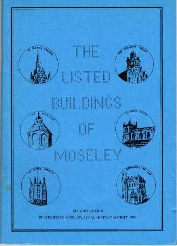 Imagen de archivo de THE LISTED BUILDINGS OF MOSELEY a la venta por AwesomeBooks