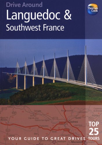 Stock image for Drive Around Languedoc & Southwest France, 3rd: Your Guide to Great Drives. Top 25 Tours. for sale by ThriftBooks-Dallas