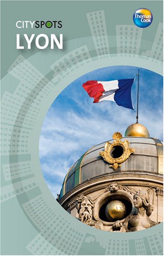 Stock image for Lyon (CitySpots) for sale by WorldofBooks