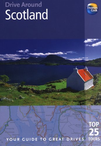 Stock image for Scotland : Your Guide to Great Drives. Top 25 Tours for sale by Better World Books Ltd