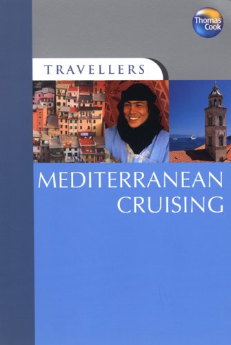 Stock image for Thomas Cook Travellers Mediterranean Cruise (Thomas Cook Travellers Guides) for sale by Irish Booksellers