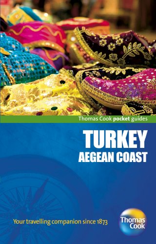 Thomas Cook Pocket Guide Turkey: Aegean Coast (Thomas Cook Pocket Guides) (9781848482623) by Bennett, Lindsay; Gauldie, Robin