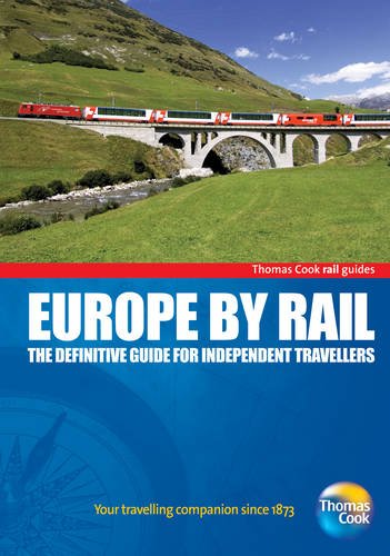 Stock image for Europe by Rail: The Definitive Guide for Independent Travellers (Thomas Cook Rail Guides) for sale by WorldofBooks