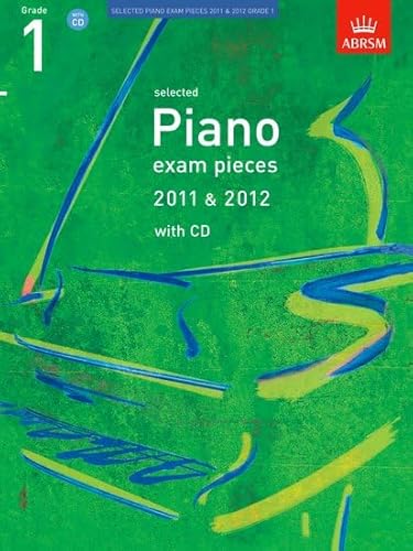 Stock image for Selected Piano Exam Pieces 2011 & 2012, Grade 1, with CD (ABRSM Exam Pieces) for sale by WorldofBooks