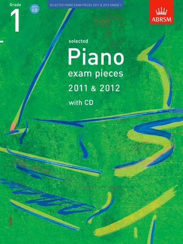 Stock image for Selected Piano Exam Pieces 2011 & 2012, Grade 1, with CD (ABRSM Exam Pieces) for sale by WorldofBooks