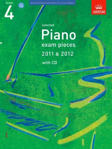 Imagen de archivo de Selected Piano Exam Pieces 2011 & 2012, Grade 4, with CD (ABRSM Exam Pieces) a la venta por WorldofBooks