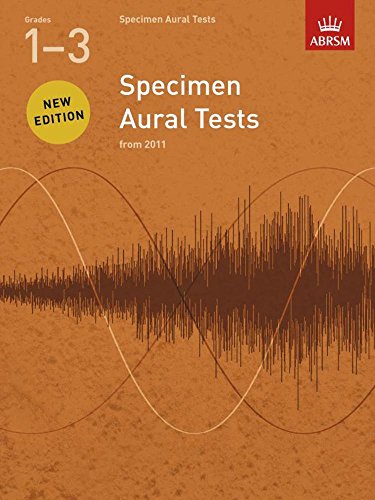 Beispielbild fr Specimen Aural Tests, Grades 13: new edition from 2011 (Specimen Aural Tests (ABRSM)) zum Verkauf von Monster Bookshop