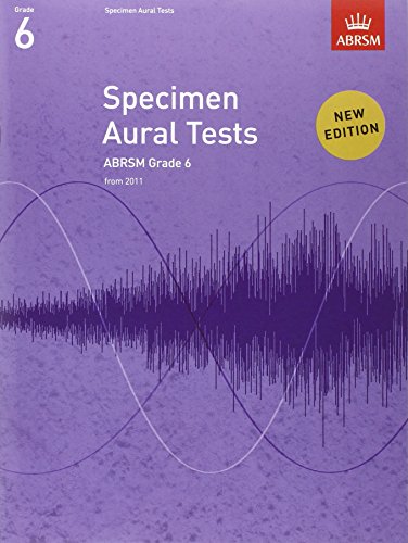 Beispielbild fr Specimen Aural Tests, Grade 6: new edition from 2011 (Specimen Aural Tests (ABRSM)) zum Verkauf von WorldofBooks