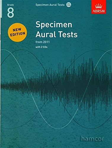 Beispielbild fr Specimen Aural Tests, Grade 8 with 2 CDs: new edition from 2011 (Specimen Aural Tests (ABRSM)) zum Verkauf von WorldofBooks