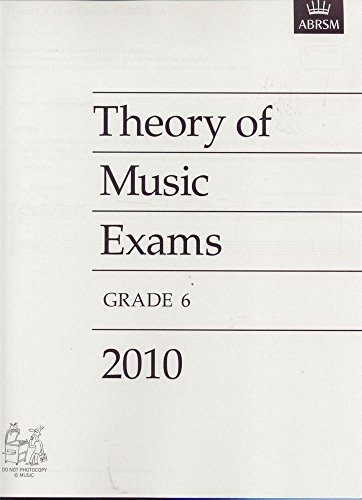Stock image for Theory of Music Exams 2010, Grade 6 (Theory of Music Exam papers (ABRSM)) for sale by WorldofBooks