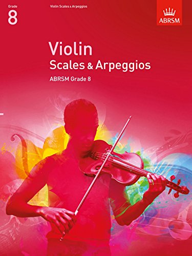 Beispielbild fr Violin Scales & Arpeggios, ABRSM Grade 8: from 2012 (ABRSM Scales & Arpeggios) zum Verkauf von WorldofBooks
