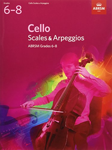 Beispielbild fr Cello Scales &amp; Arpeggios Grades 6-8 zum Verkauf von Blackwell's