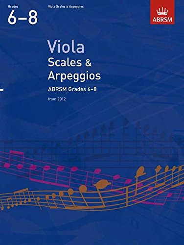 Stock image for Viola Scales &amp; Arpeggios ABRSM Grades 6-8 for sale by Blackwell's