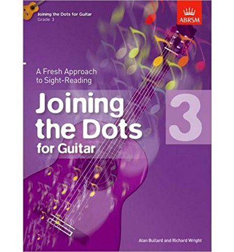 Stock image for Joining the Dots for Guitar, Grade 3: A Fresh Approach to Sight-Reading (Joining the dots (ABRSM)) for sale by WorldofBooks