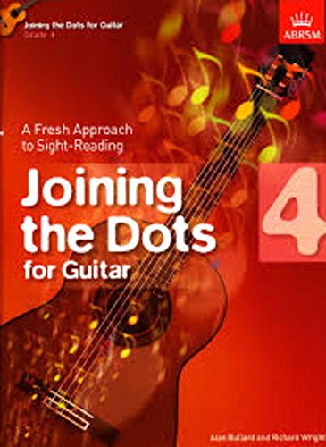 Stock image for Joining the Dots for Guitar, Grade 4: A Fresh Approach to Sight-Reading (Joining the dots (ABRSM)) for sale by AwesomeBooks