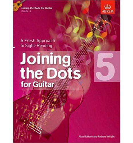 Stock image for Joining the Dots for Guitar, Grade 5 A Fresh Approach to Sight-Reading (Paperback, Book) for sale by Iridium_Books