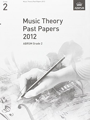 Beispielbild fr Music Theory Past Papers 2012, ABRSM Grade 2 (Theory of Music Exam papers (ABRSM)) zum Verkauf von WorldofBooks