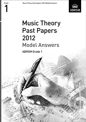 Stock image for Music Theory Past Papers 2012 Model Answers, ABRSM Grade 1 (Theory of Music Exam papers & answers (ABRSM)) for sale by WorldofBooks
