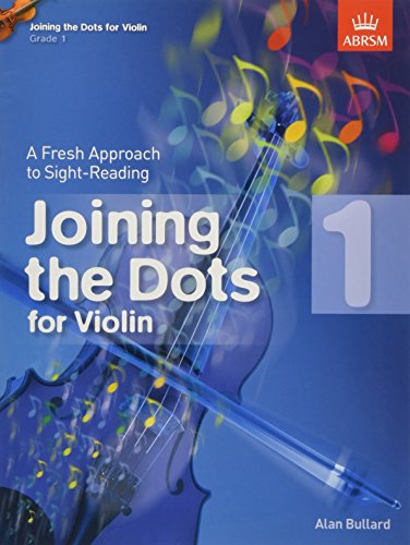 Stock image for Joining the Dots for Violin, Grade 1: A Fresh Approach to Sight-Reading (Joining the dots (ABRSM)) for sale by WorldofBooks