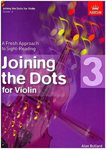 9781848495869: Joining the Dots for Violin, Grade 3: A Fresh Approach to Sight-Reading (Joining the dots (ABRSM))
