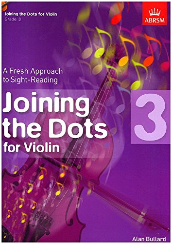 Stock image for Joining the Dots for Violin, Grade 3: A Fresh Approach to Sight-Reading (Joining the dots (ABRSM)) for sale by WorldofBooks